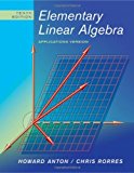 By Howard Anton - Elementary Linear Algebra: Applications Version: 10th (tenth) Edition