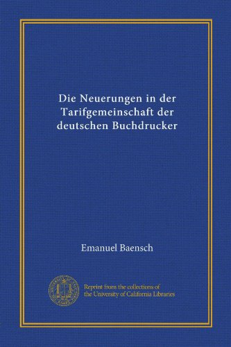 Die Neuerungen in der Tarifgemeinschaft der deutschen Buchdrucker (German Edition)