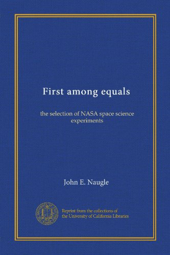 First among equals: the selection of NASA space science experiments