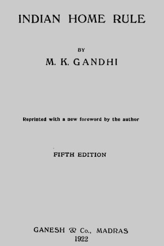 Hind Swaraj or the Indian Home Rule