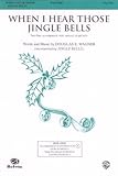 "When I Hear Those Jingle Bells" (2-part voices with piano accompaniment and optional sleigh bells) (SVM02013)