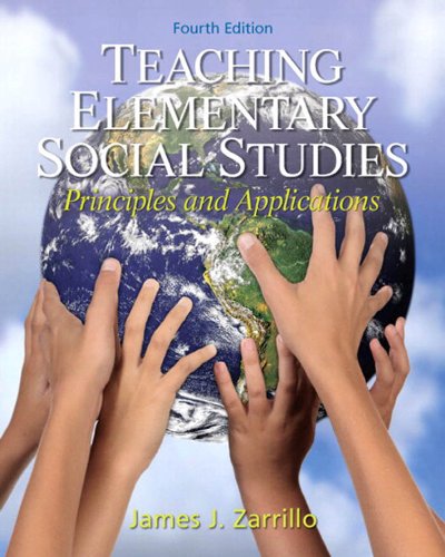 Teaching Elementary Social Studies: Principles and Applications (2-downloads)