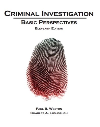 By Charles A. Lushbaugh - Criminal Investigation: Basic Perspectives: 11th (eleventh) Edition