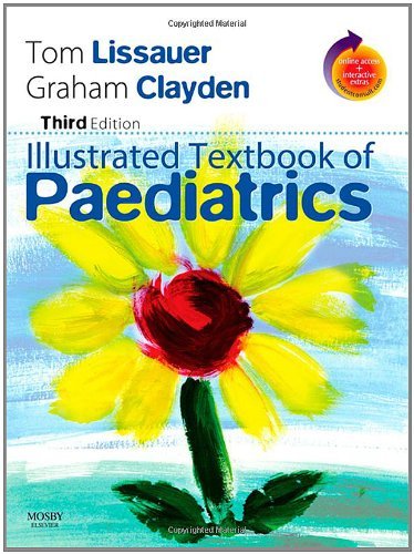 By Tom Lissauer - Illustrated Textbook of Paediatrics: With STUDENT CONSULT Online Access: 3rd (third) Edition