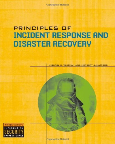 By Michael E. Whitman - Principles of Incident Response and Disaster Recovery: 1st (first) Edition