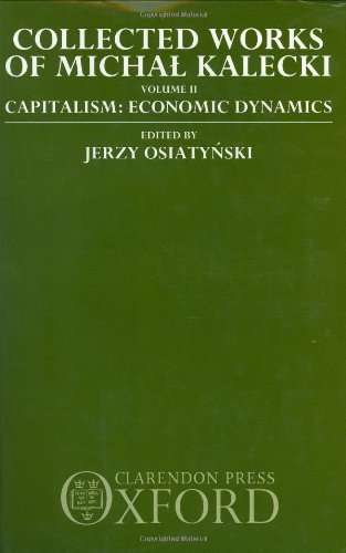 By Michal Kalecki - Capitalism: Economic Dynamics