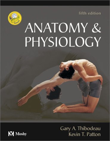 By Gary A. Thibodeau - Anatomy & Physiology: 5th (fifth) Edition