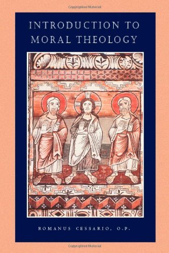 By Romanus Cessario - Introduction to Moral Theology