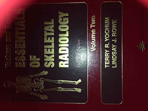 By Terry R. Yochum - Essentials of Skeletal Radiology: 3rd (third) Edition