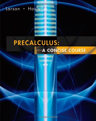 By Ron Larson - Precalculus: A Concise Course: 1st (first) Edition