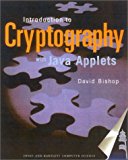 By David Bishop - Introduction to Cryptography with Java Applets: 1st (first) Edition