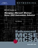 By Dan DiNicolo - 70-290: MCSE Guide to Managing a Microsoft Windows Server 2003 Environment, Enhanced: 1st (first) Edition