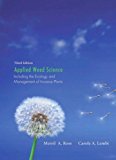 By Merrill A. Ross - Applied Weed Science: Including the Ecology and Management of Invasive Plants: 3rd (third) Edition