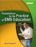 By Melissa R. Alexander - Foundations for the Practice of EMS Education