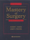 By Robert J. Baker - Mastery of Surgery: 4th (fourth) Edition