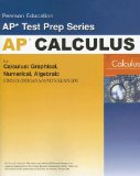 By John Brunsting - Preparing for the Calculus AP Exam with Calculus: Graphical, Numerical Algebraic: 2nd (second) Edition