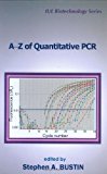 By Stephen A. Bustin - A-Z of Quantitative PCR