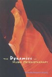 By Kenneth Bruscia - The Dynamics of Music Psychotherapy