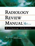 By Wolfgang F. Dahnert - Radiology Review Manual: 6th (sixth) Edition