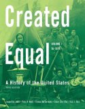 By Jacqueline Jones - Created Equal, Volume I: A History of the United States: To 1877: 3rd (third) Edition