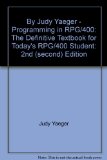 By Judy Yaeger - Programming in RPG/400: The Definitive Textbook for Today's RPG/400 Student: 2nd (second) Edition