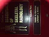 By Terry R. Yochum - Essentials of Skeletal Radiology: 3rd (third) Edition