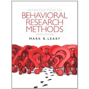Introduction to Behavioral Research Methods: 6th (sixth edition)