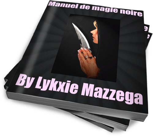 Manuel de magie noire (French Edition)