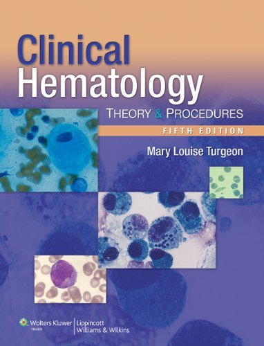 By Mary Louise Turgeon - Clinical Hematology: Theory and Procedures: 5th (fifth) Edition