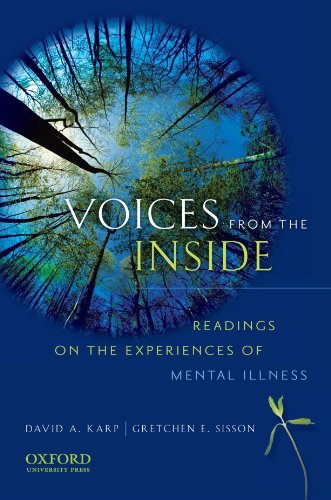 By David A. Karp - Voices from the Inside Readings on the Experience of Mentals Ills