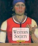 By John P. McKay - A History of Western Society: Since 1300: 8th (eigth) Edition