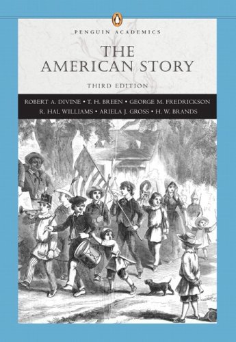 By Robert A. Divine - American Story, Single Volume Edition (Penguin Academics Series): 3rd (third) Edition