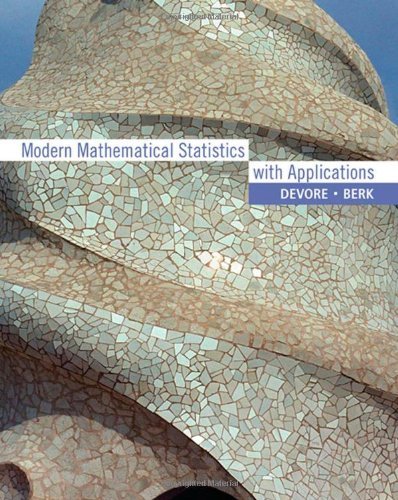 By Jay L. Devore - Modern Mathematical Statistics with Applications: 1st (first) Edition