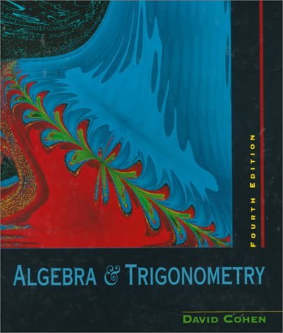 By David Cohen - Advantage Series: Algebra and Trigonometry: 4th (fourth) Edition