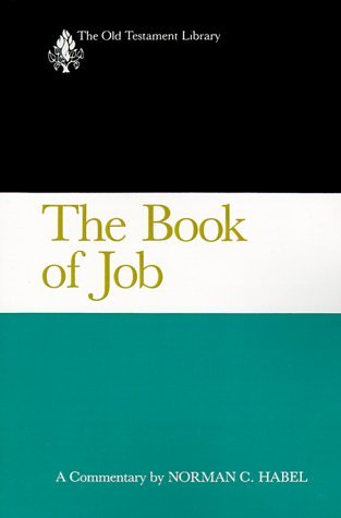By Norman C. Habel - The Book Of Job: 1st (first) Edition