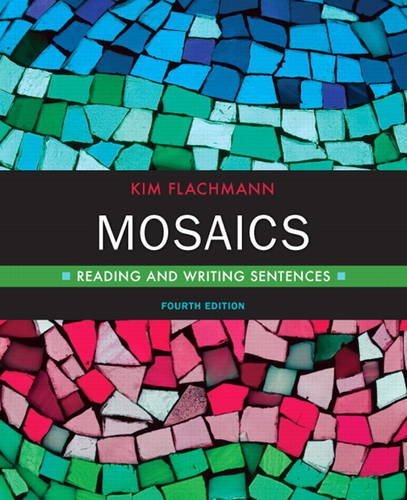 By Kim Flachmann - Mosaics: Reading and Writing Sentences: 4th (fourth) Edition