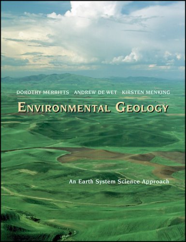 By Dorothy Merritts - Environmental Geology: An Earth Systems Science Approach: 1st (first) Edition