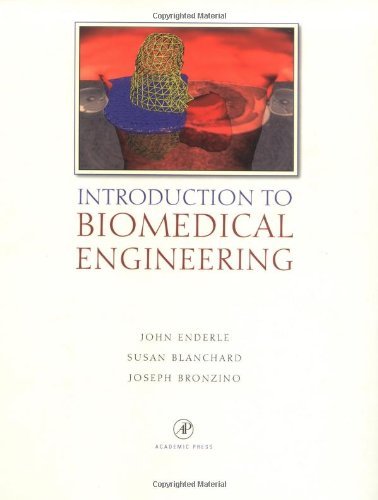By Susan M. Blanchard - Introduction to Biomedical Engineering: 1st (first) Edition