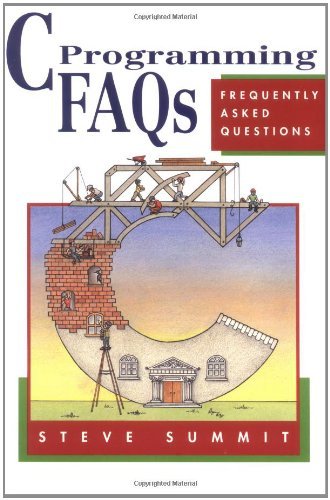 By Steve Summit - C Programming FAQs: Frequently Asked Questions: 1st (first) Edition
