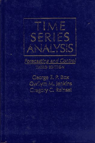 By George Edward Pelham Box - Time Series Analysis : Forecasting and Control: 3rd (third) Edition