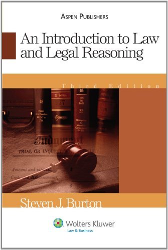 By Steven J. Burton - An Introduction To Law And Legal Reasoning, Third Edition: 3rd (third) Edition