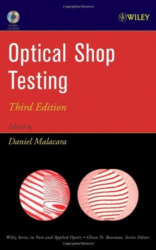 By Daniel Malacara - Optical Shop Testing: 3rd (third) Edition