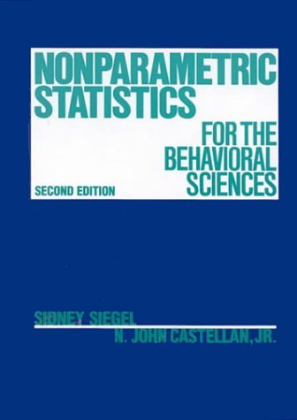 By Sidney Siegel - Nonparametric Statistics for the Behavioral Sciences: 2nd (second) Edition