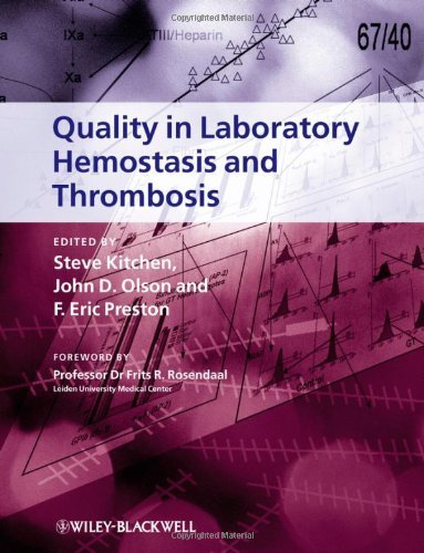 By Steve Kitchen - Quality in Laboratory Hemostasis and Thrombosis