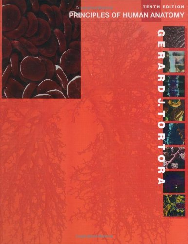 By Gerard J. Tortora - Principles of Human Anatomy: 10th (tenth) Edition