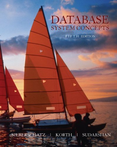 By Abraham Silberschatz - Database Systems Concepts: 5th (fifth) Edition