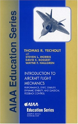 By Thomas R. Yechout - Introduction to Aircraft Flight Mechanics: 1st (first) Edition