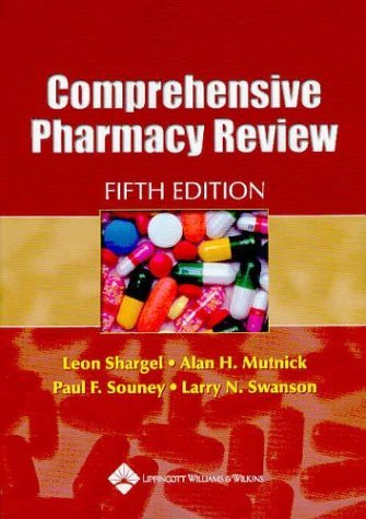 By Leon Shargel - Comprehensive Pharmacy Review: 5th (fifth) Edition