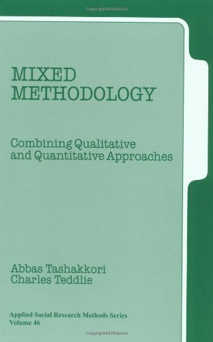 By Abbas Tashakkori - Mixed Methodology: Combining Qualitative and Quantitative Approaches (Applied Social Research Methods Series #46): 1st (first) Edition