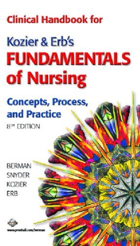 By Audrey J. Berman - Clinical Handbook for Kozier and Erb's Fundamentals of Nursing: Concepts, Process, and Practice: 8th (eigth) Edition